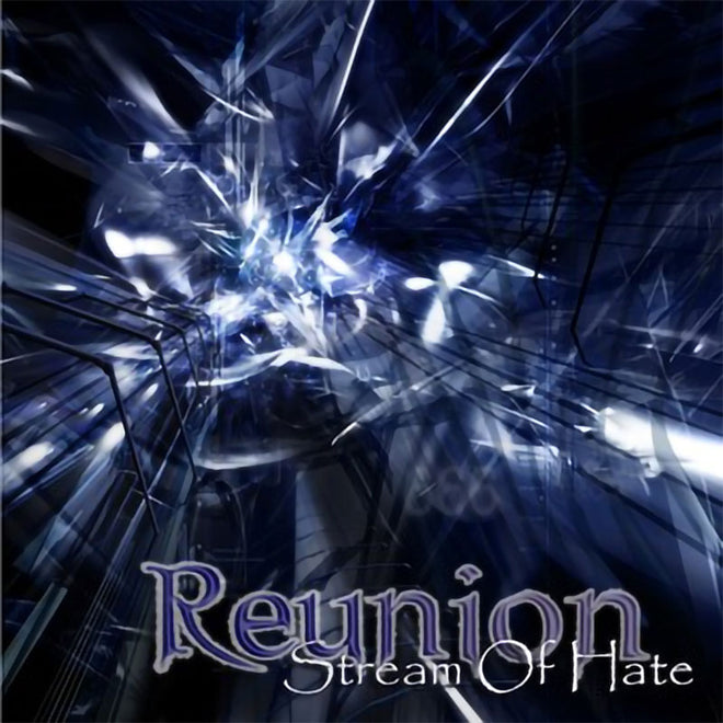 Reunion - Stream of Hate (CD)
