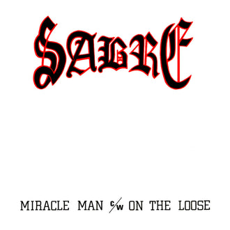 Sabre - Miracle Man / On the Loose (2018 Reissue) (CD)