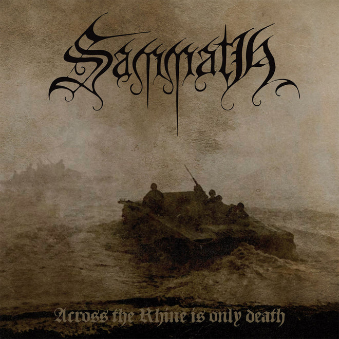 Sammath - Across the Rhine is Only Death (Digipak CD)