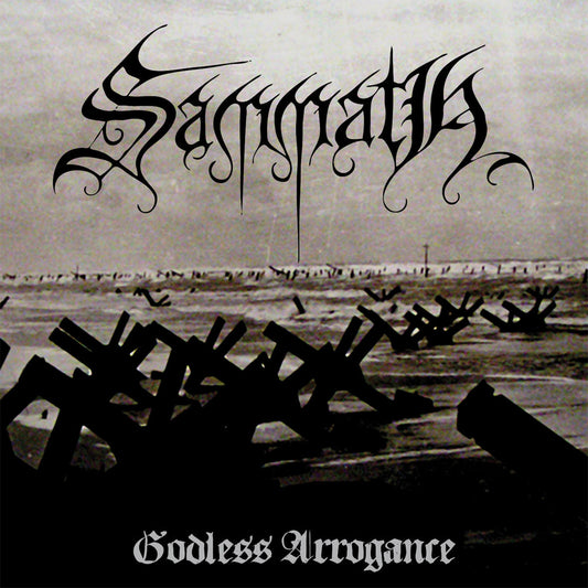 Sammath - Godless Arrogance (Digipak CD)