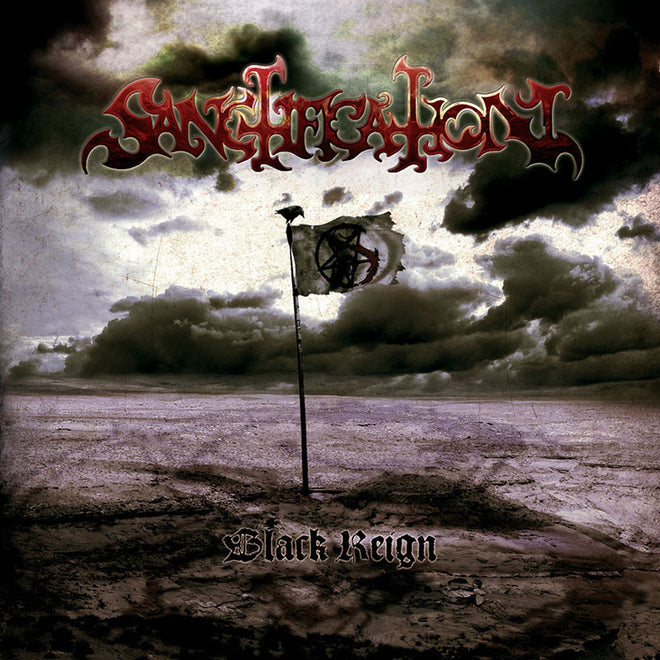 Sanctification - Black Reign (CD)