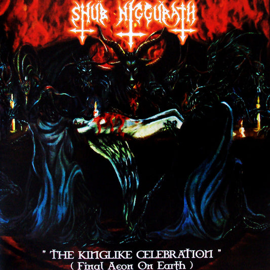 Shub Niggurath - The Kinglike Celebration (Final Aeon on Earth) (2016 Reissue) (CD)
