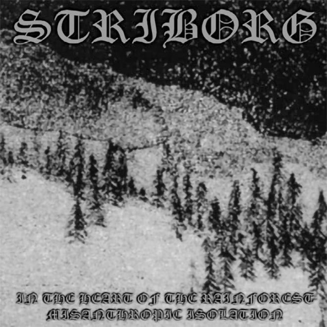 Striborg - In the Heart of the Rainforest / Misanthropic Isolation (2008 Reissue) (CD)