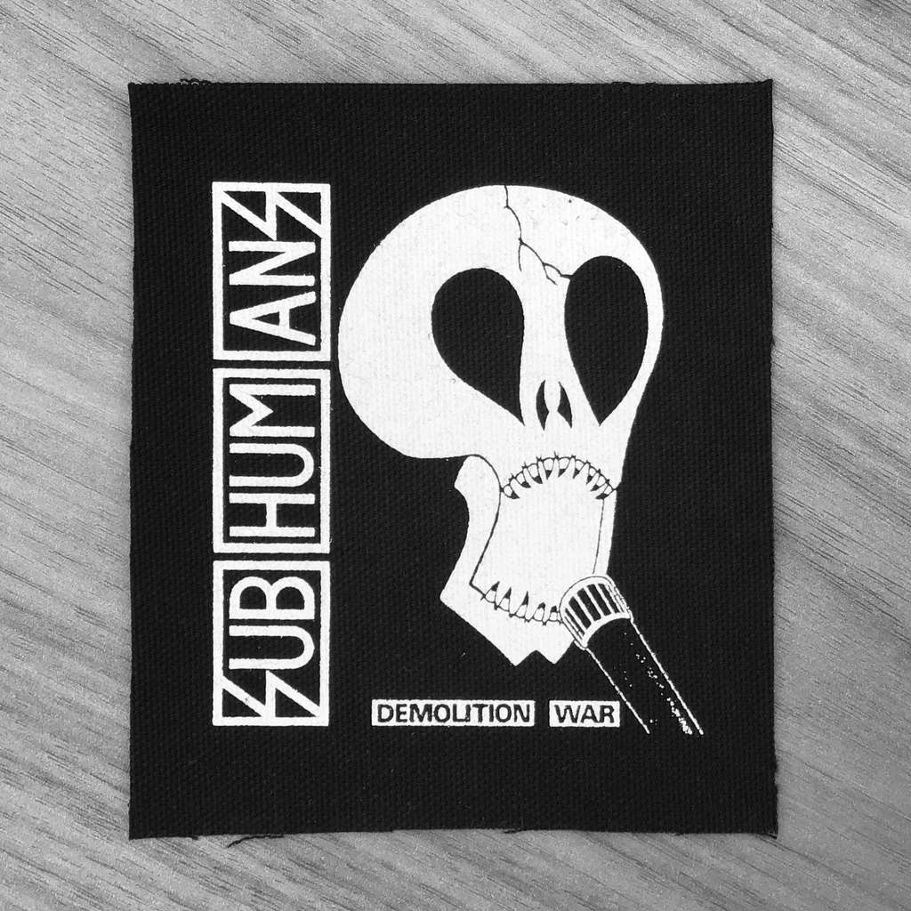 Subhumans - Demolition War (Printed Patch)