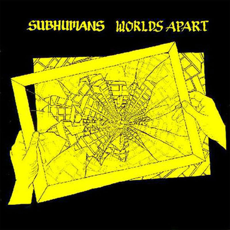 Subhumans - Worlds Apart (2008 Reissue) (Yellow Edition) (LP)