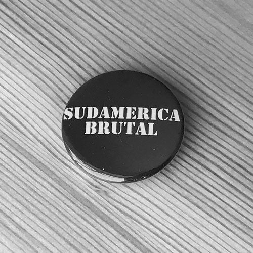Sudamerica Brutal (Badge)