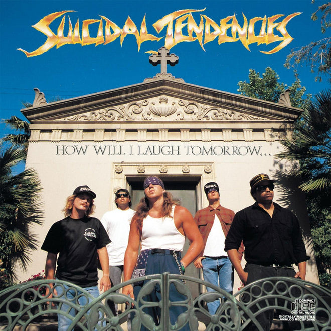 Suicidal Tendencies - How Will I Laugh Tomorrow When I Can't Even Smile Today (CD)