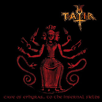 Tatir - Cave of Ephyras... to the Infernal Fields (CD)