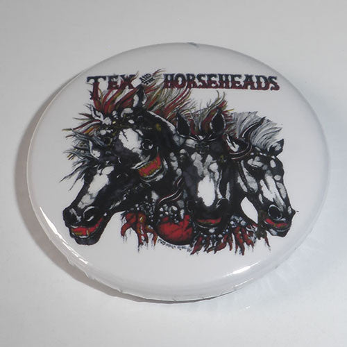 Tex and the Horseheads - Tex and the Horseheads (Badge)