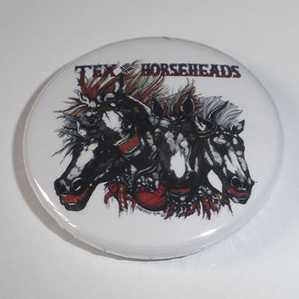 Tex and the Horseheads - Tex and the Horseheads (Badge)