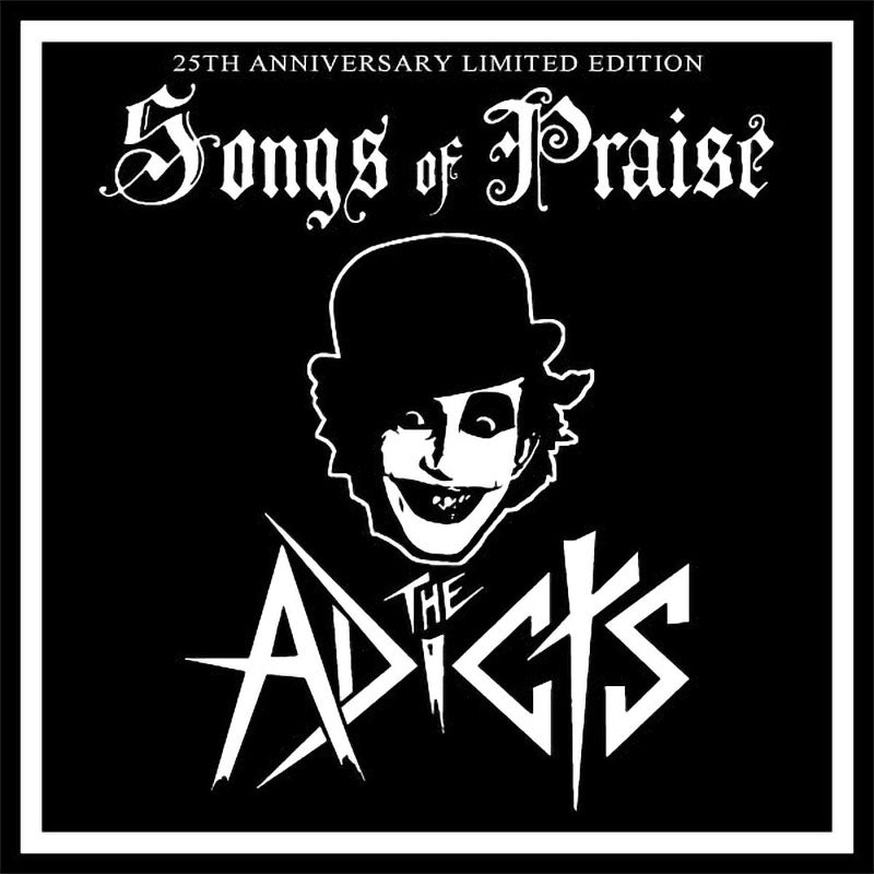 The Adicts - Songs of Praise (25th Anniversary Limited Edition) (CD)