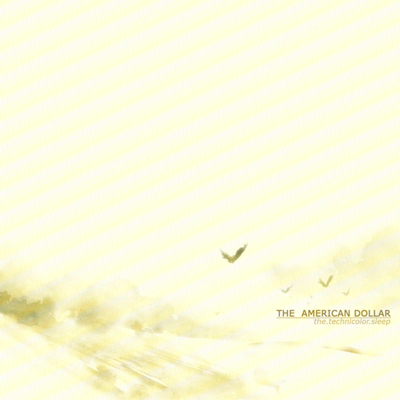 The American Dollar - The Technicolour Sleep (CD)