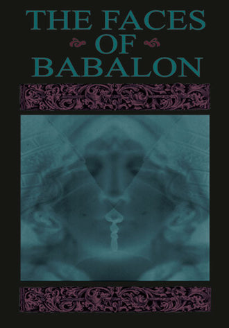 The Faces of Babalon (Paperback Book)
