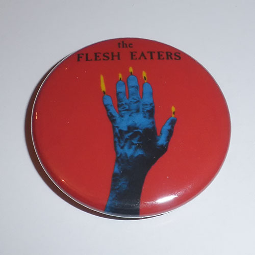 The Flesh Eaters - A Minute to Pray, a Second to Die (Badge)