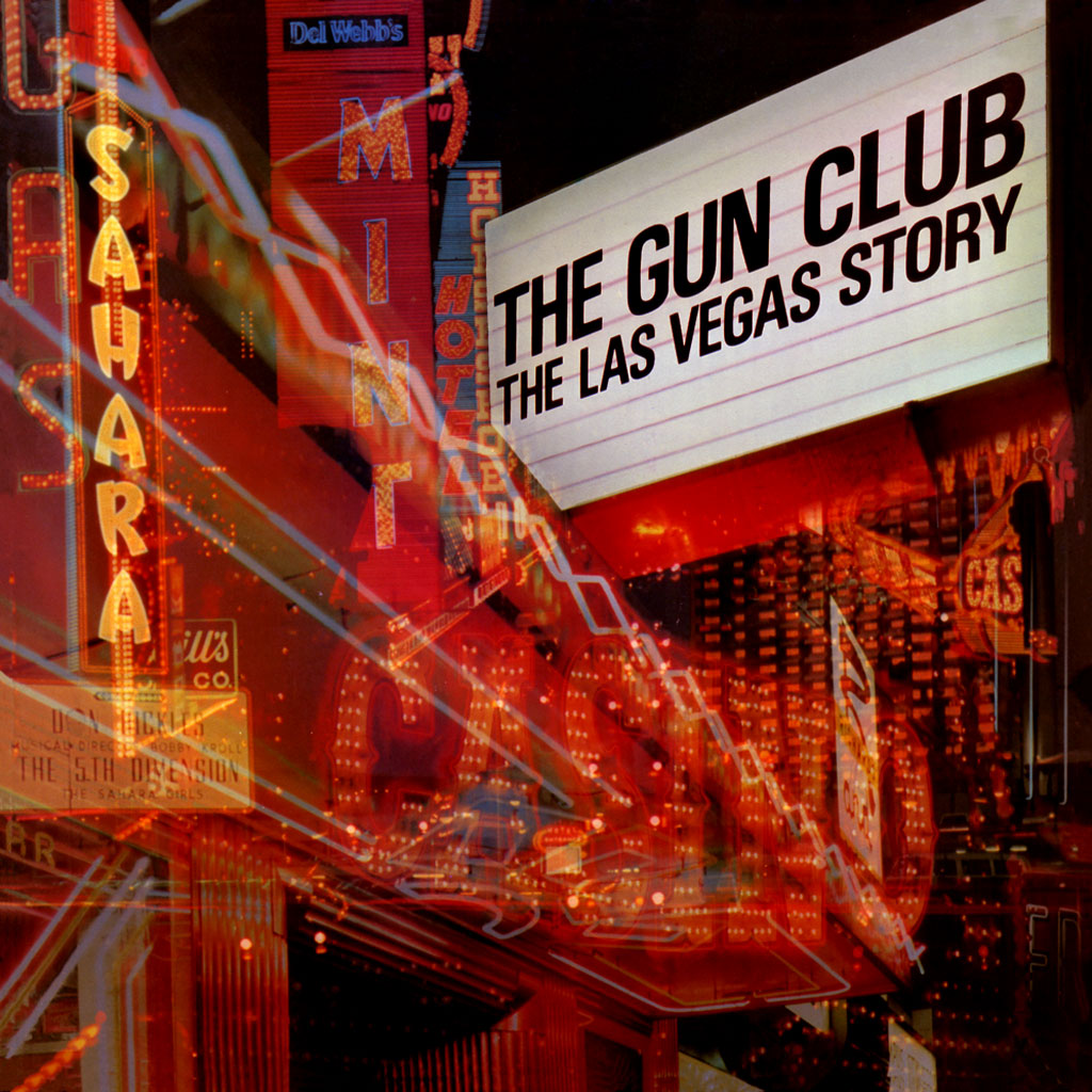 The Gun Club - The Las Vegas Story (Deluxe Edition) (2CD)
