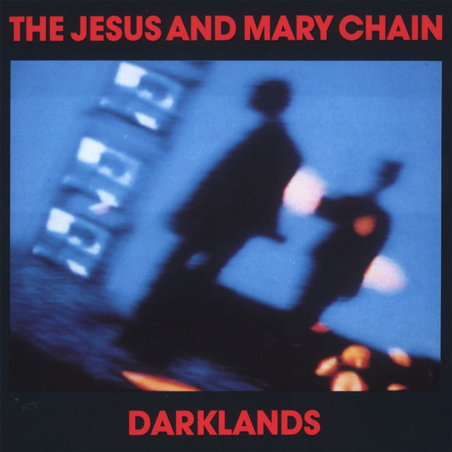 The Jesus and Mary Chain - Darklands (CD)