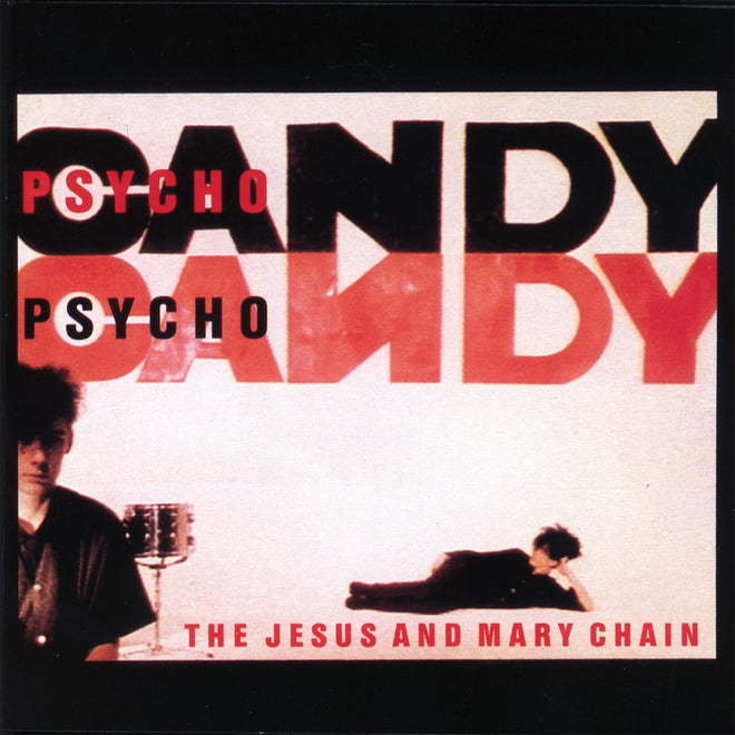 The Jesus and Mary Chain - Psychocandy (CD)