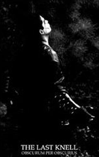 The Last Knell - Obscurum Per Obscurius (Cassette)