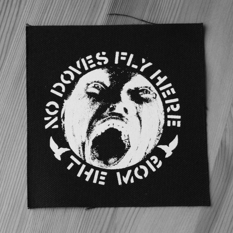 The Mob - No Doves Fly Here (Printed Patch)