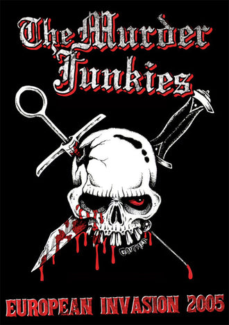 The Murder Junkies - European Invasion 2005 (DVD)