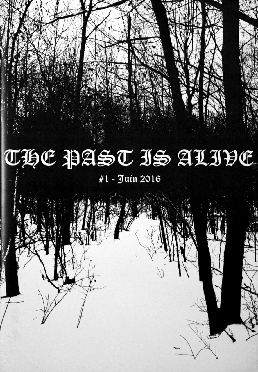 The Past is Alive - Issue 1 (Zine)