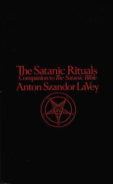 The Satanic Rituals (Paperback Book)