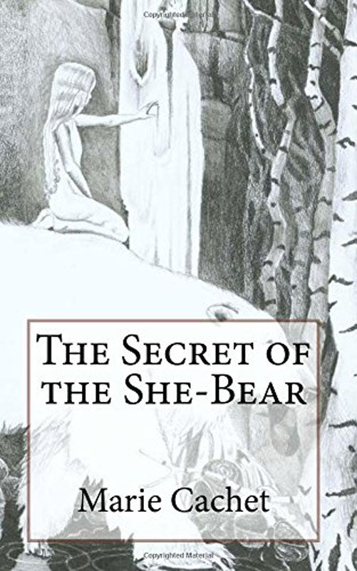 The Secret of the She-Bear: An Unexpected Key to Understand European Mythologies, Traditions and Tales (Paperback Book)