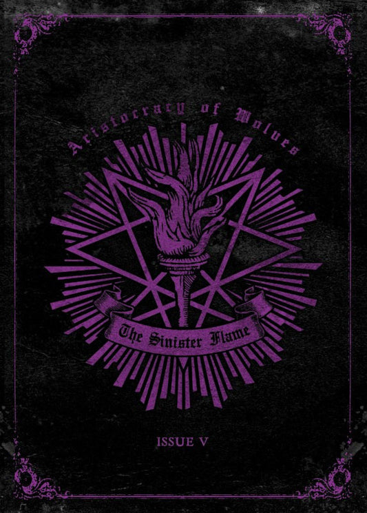 The Sinister Flame - Issue 5: Aristocracy of Wolves (Zine)