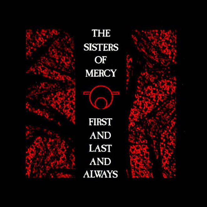 The Sisters of Mercy - First and Last and Always (2006 Reissue) (Digipak CD)