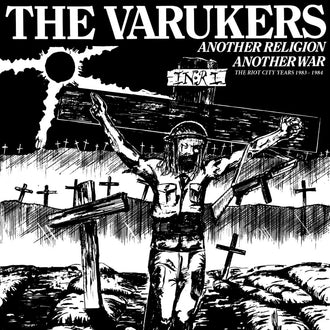 The Varukers - Another Religion Another War: The Riot City Years 1983-1984 (2016 Reissue) (CD)