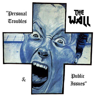 The Wall - Personal Troubles and Public Issues (2016 Reissue) (CD)