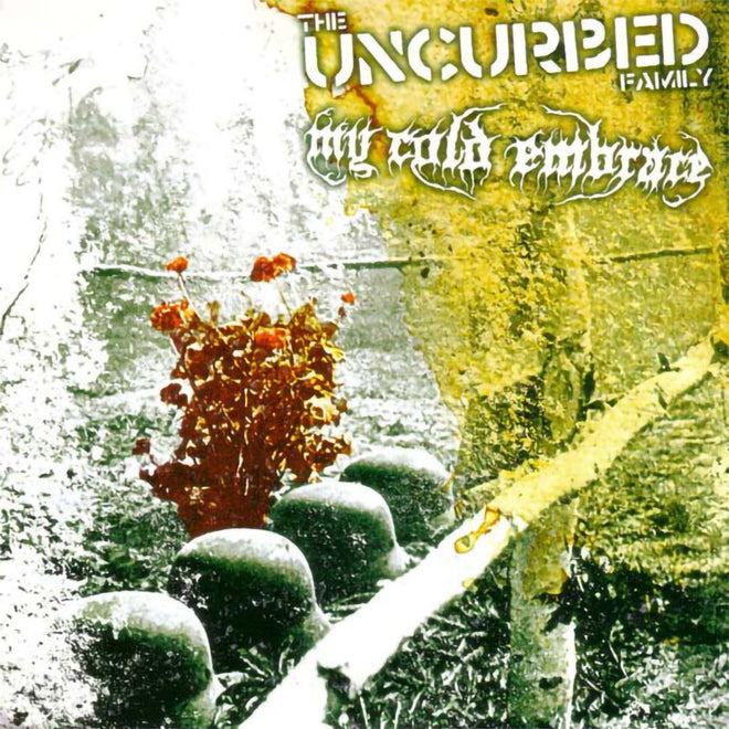 Uncurbed / My Cold Embrace - Split (EP)