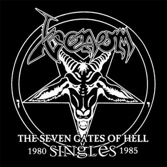 Venom - The Seven Gates of Hell: The Singles 1980-1985 (2016 Reissue) (Digipak CD)