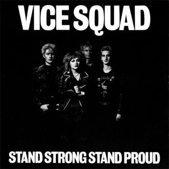 Vice Squad - Stand Strong Stand Proud (2012 Reissue) (CD)