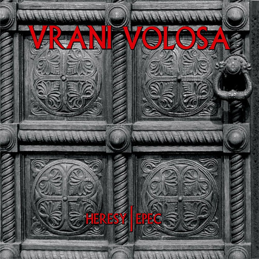 Vrani Volosa - Heresy / Epec (2011 Reissue) (Digipak CD)