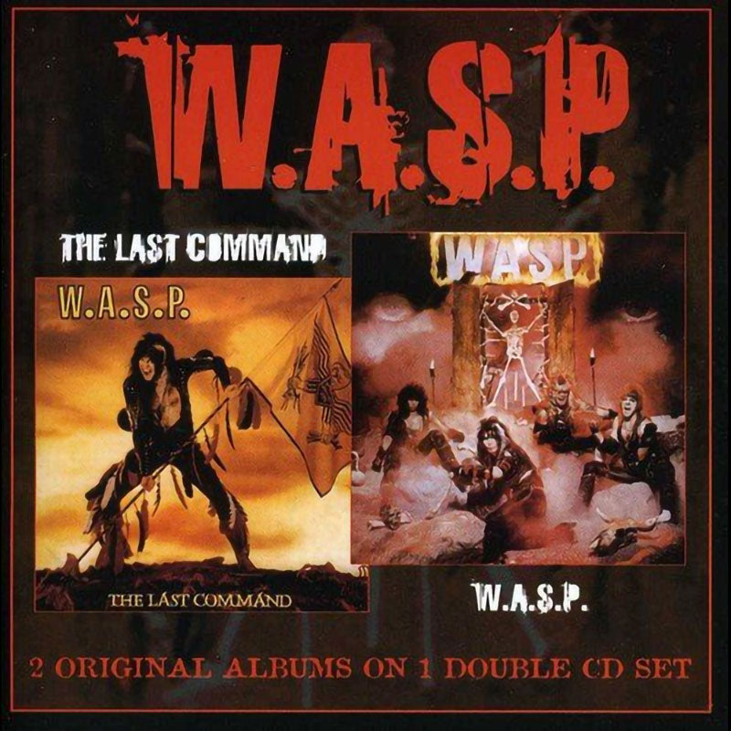 W.A.S.P. - W.A.S.P. & The Last Command (2CD)
