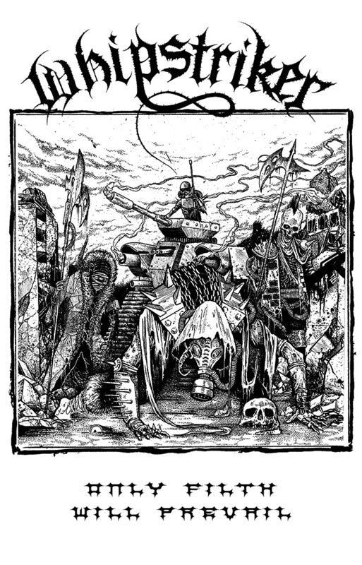 Whipstriker - Only Filth Will Prevail (Cassette)
