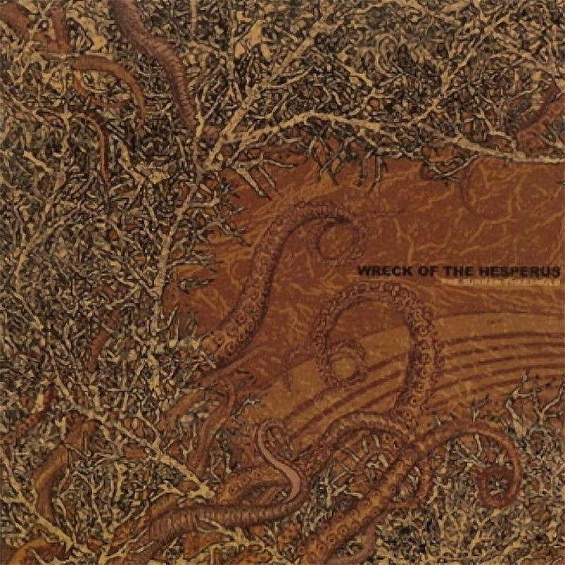 Wreck of the Hesperus - The Sunken Threshold (CD)
