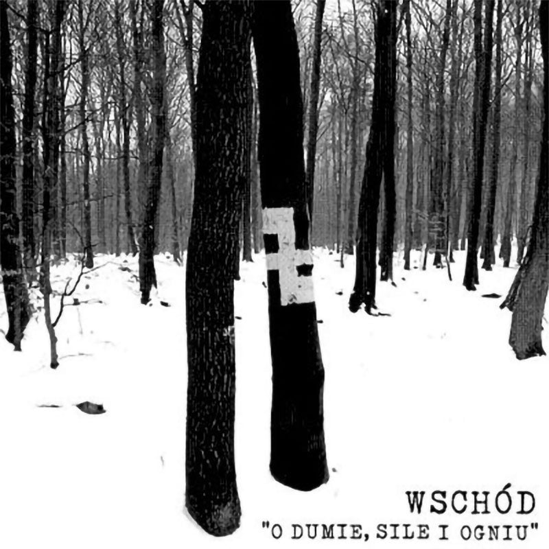 Wschod - O dumie, sile i ogniu (CD)