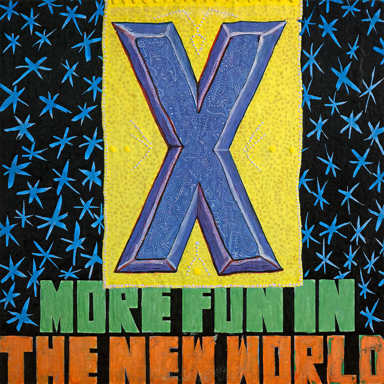 X - More Fun in the New World (2010 Reissue) (LP)