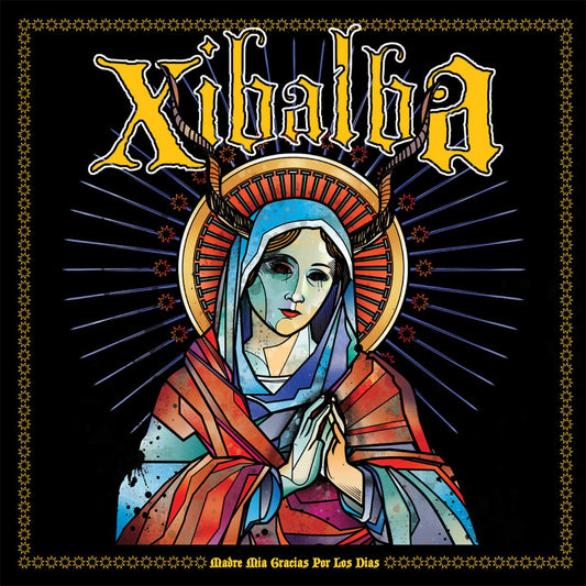 Xibalba - Madre mia gracias por los dias (2011 Reissue) (CD)