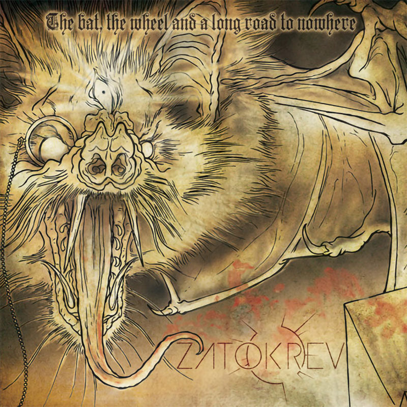 Zatokrev - The Bat, the Wheel and a Long Road to Nowhere (CD)