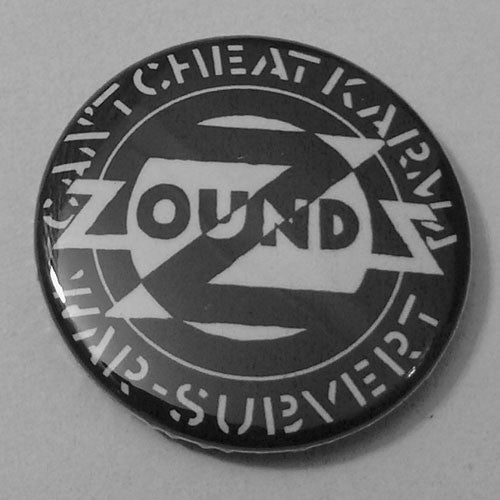 Zounds - Can't Cheat Karma (Badge)